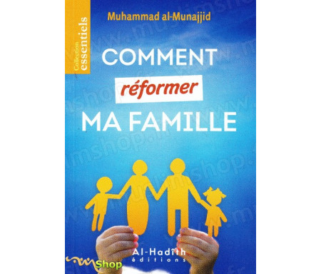 Comment reformer ma famille