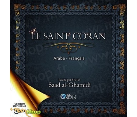 CD MP3 - Le Saint Coran récité par Sheikh Saad al-Ghamidi - Arabe/Français