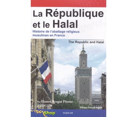 La République et le halal : histoire de l'abattage religieux musulman en France