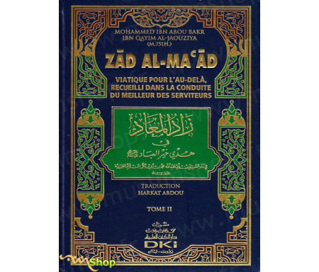 Zad Al-Maad - Viatique pour l'Au-delà recueilli dans la conduite du Meilleur des Serviteurs (2 tomes)