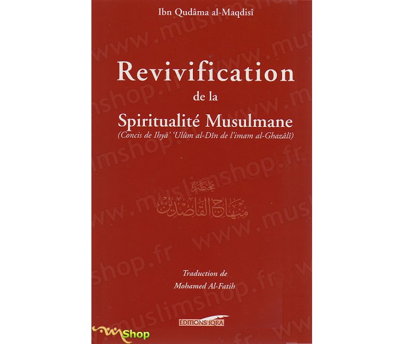 Revivification De La Spiritualit Musulmane Concis De Ihy Ul M