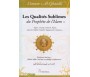 Les qualités Sublimes du Prophète de lIslam  Sagesse, Courage, Chasteté, Equité, Sincérité, Fidélité, Intégrité, Magnanimité, 