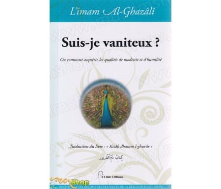 Suis-je vaniteux ? Ou comment acquérir les qualités de modestie et d'humilité