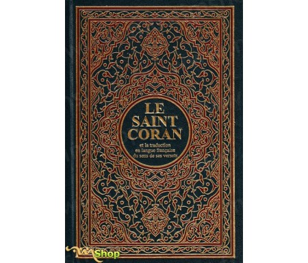 Le Saint Coran et la traduction en langue française du sens de ses versets