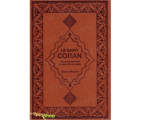 Le Saint Coran traduction française du sens de ses versets - Format Moyen (couleur Daim marron)