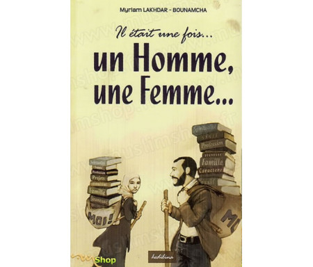 Il Était une Fois... Un Homme, Une Femme... (Tome 1)