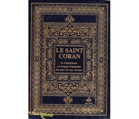 Le Saint Coran - Traduction en langue française du sens de ses versets ( couverture bleue)