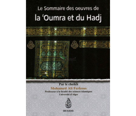 Le sommaire des oeuvres de la 'Oumra et du Hadj