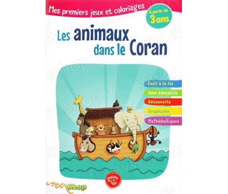 Les animaux dans le Coran - Mes premiers jeux et coloriages (à partir de 3 ans)