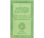 Le Coran traduction française du sens de ses versets (vert clair) - petit modèle