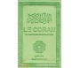 Le Coran traduction française du sens de ses versets (vert clair) - petit modèle