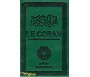Le Coran traduction française du sens de ses versets (vert foncé) - petit modèle
