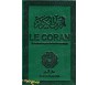 Le Coran traduction française du sens de ses versets (vert foncé) - petit modèle