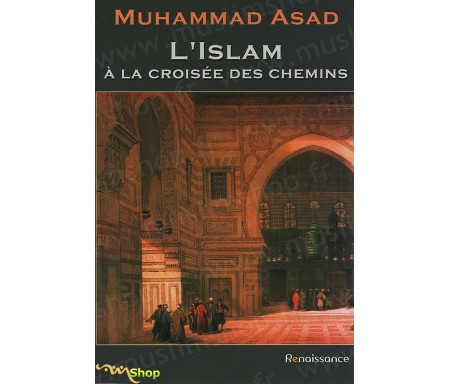 L'Islam à la Croisée des Chemins