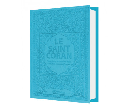 Le Saint Coran - Transcription (phonétique) en caractères latins et Traduction des sens en français - Edition de luxe (Couvertur