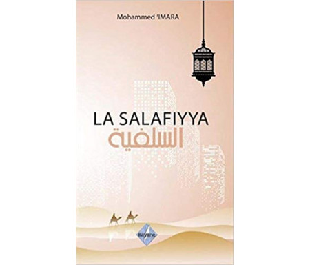 La Salafiyya (Le Salafisme)