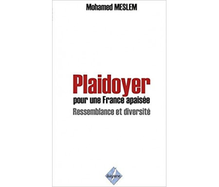 Plaidoyer pour une France apaisée - Ressemblance et diversité