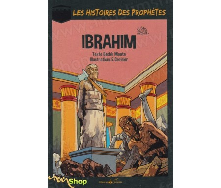 Les Histoires des Prophètes - Ibrahim