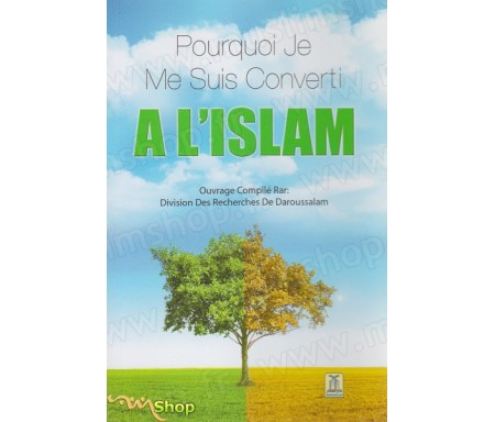 Pourquoi je me suis converti à l'Islam