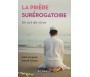 La prière surérogatoire - Un art de vivre