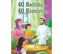 40 Hadiths... 40 Histoires...(Couverture souple)