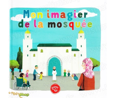 Mon imagier de la mosquée - (À partir de 5ans)