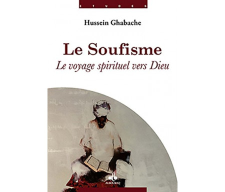 Le Soufisme : le voyage spirituel vers Dieu