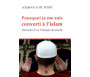 Pourquoi je me suis converti à l'Islam - Itinéraire d'un Français de souche
