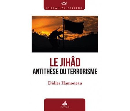 Le Jihad, Antithèse du terrorisme