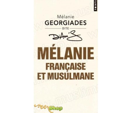 Mélanie, Française et Musulmane (poche)