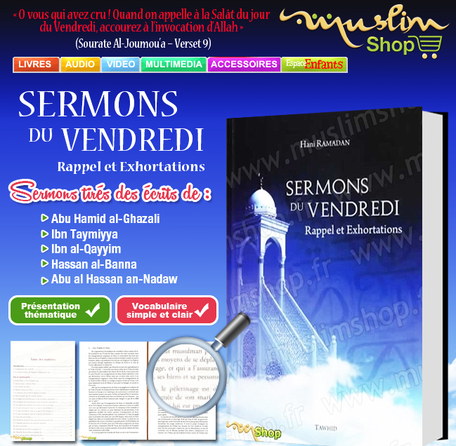 Sermons du Vendredi, Rappel et Exhortations