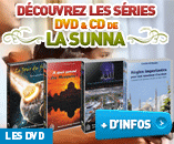 Découvrez les Séries DVD & CD de "La Sunna"